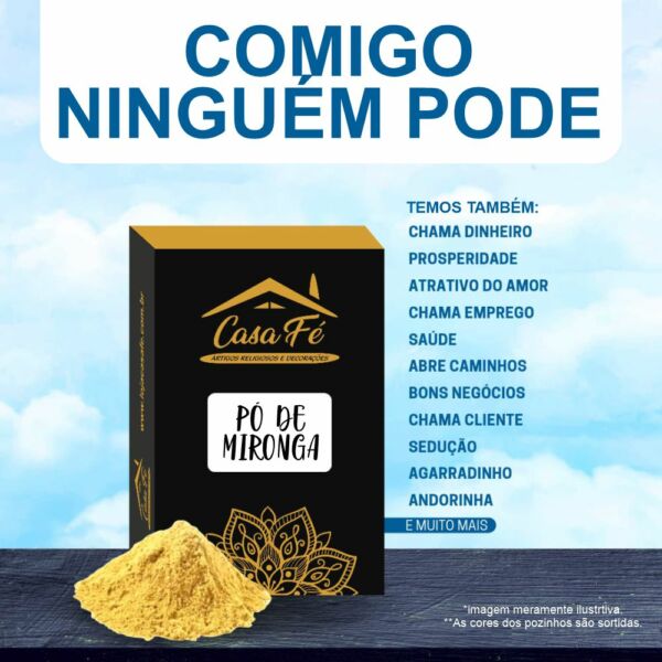 PÓ DE MIRONGA COMIGO NINGUÉM PODE 15G - CASA FÉ